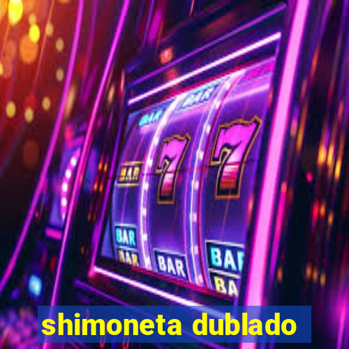 shimoneta dublado